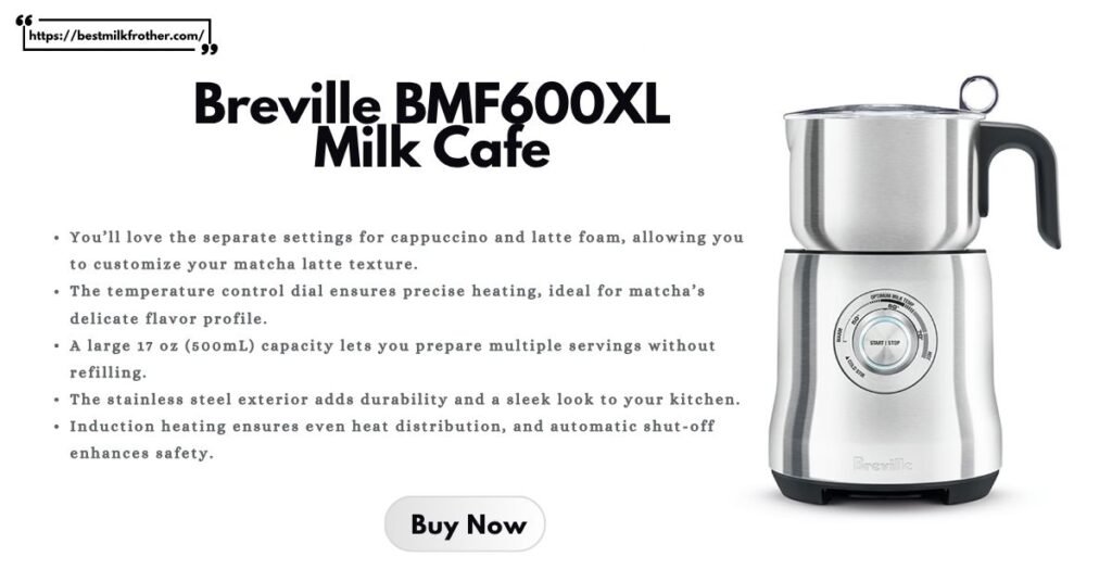Breville BMF600XL Milk Cafe - Milk Frother For Matcha- bestmilkfrother. com